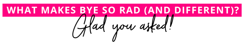 What Makes Bye So Rad