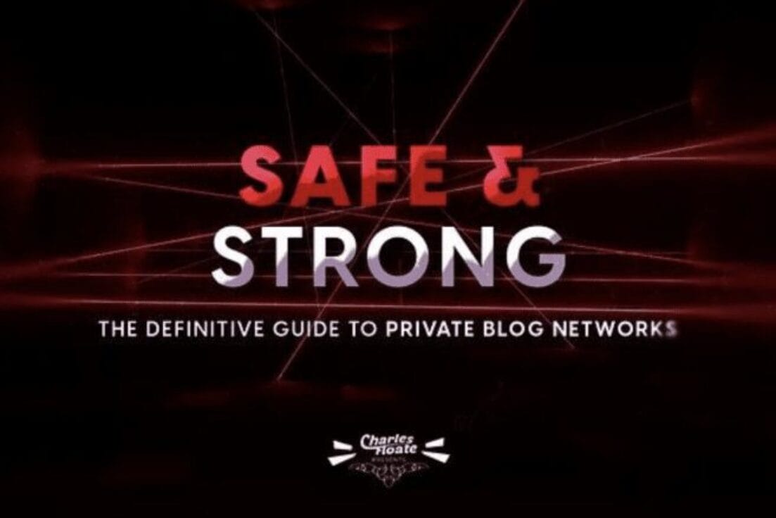 Charles Floate – Safe & Strong The Definitive Guide To Private Blog Networks