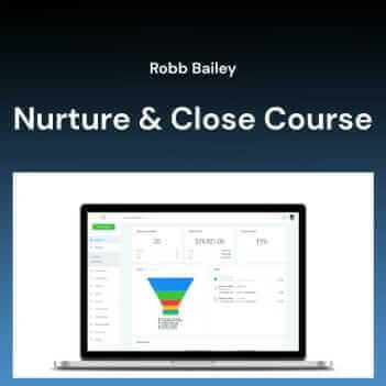 Robb Bailey – Nurture &Amp; Close Course
