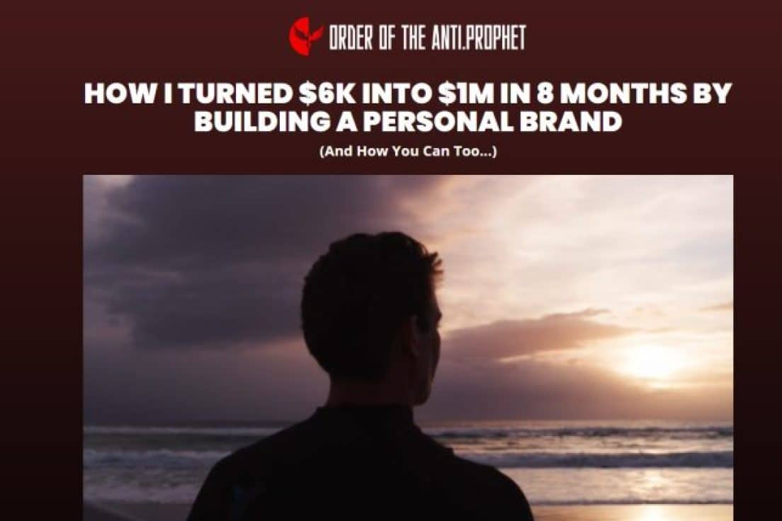 Order of the Anti Prophet (Building a $1M Instagram personal brand in 8 months